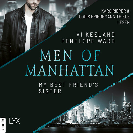 My Best Friend's Sister - Men of Manhattan, Teil 2 (ungekürzt), Penelope Ward, Vi Keeland