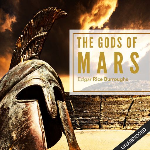 Gods of Mars, Edgar Rice Burroughs