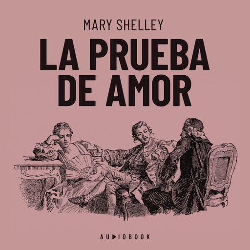 La prueba de amor, Mary Shelley