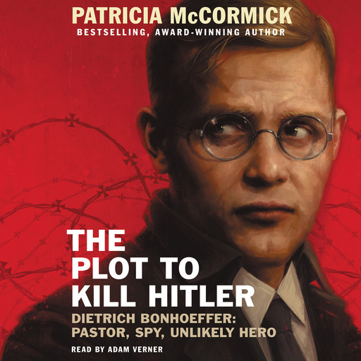 The Plot to Kill Hitler, Patricia McCormick