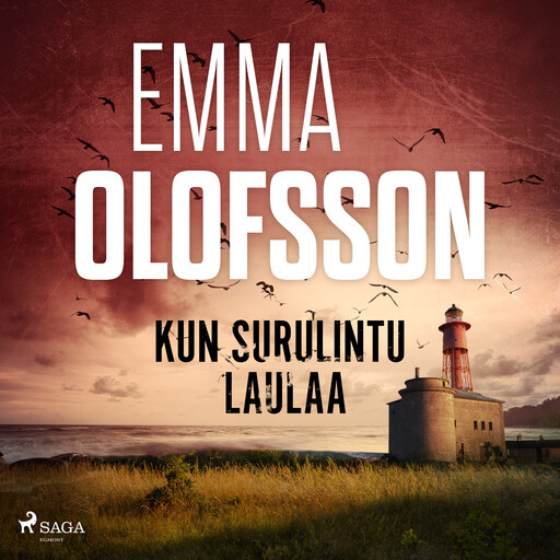 Kun surulintu laulaa, Emma Olofsson