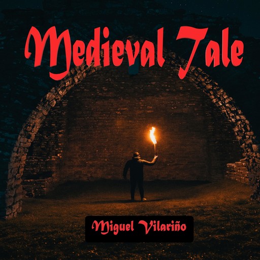 Medieval Tale, Miguel Vilariño
