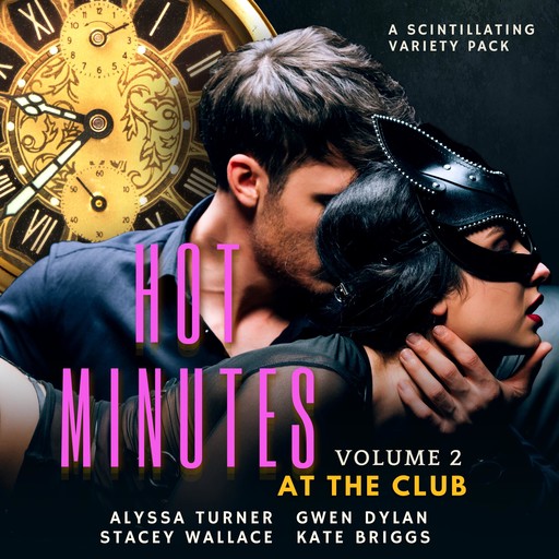 Hot Minutes, At the Club, Alyssa Turner, Kate Briggs, Stacey Wallace, Gwen Dylan
