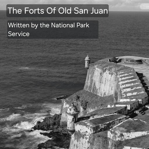 Forts of Old San Juan, National Park Service