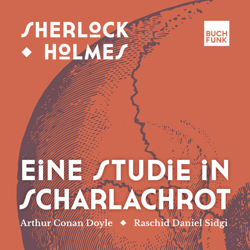 Eine Studie in Scharlachrot - Sherlock Holmes - Die Romane, Band 1 (ungekürzt), Arthur Conan Doyle