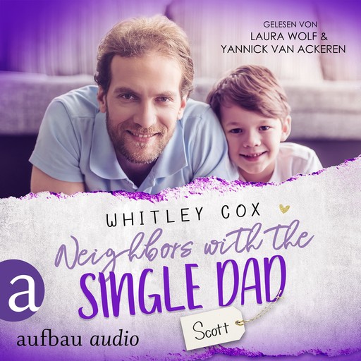 Neighbors with the Single Dad - Scott - Single Dads of Seattle, Band 8 (Ungekürzt), Whitley Cox
