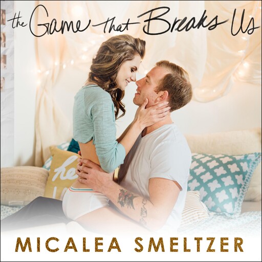 The Game that Breaks Us, Micalea Smeltzer