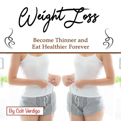 Weight Loss, Colt Verdigo