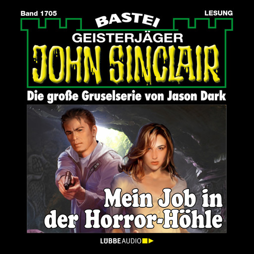 Mein Job in der Horror-Höhle - John Sinclair, Band 1705 (Ungekürzt), Jason Dark