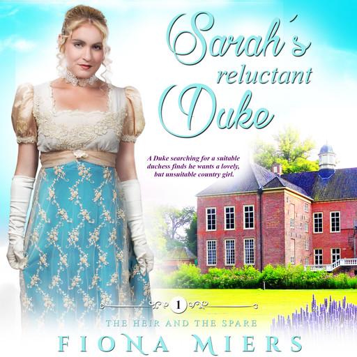 Sarah's Reluctant Duke, Fiona Miers