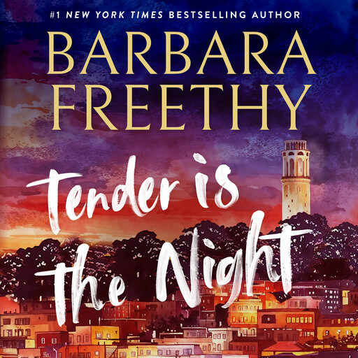 Tender Is The Night, Barbara Freethy