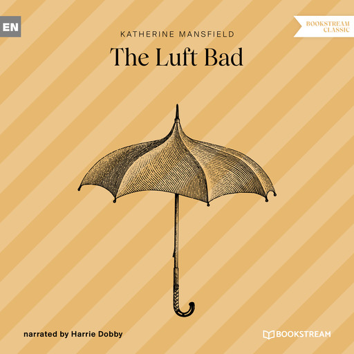 The Luft Bad (Unabridged), Katherine Mansfield