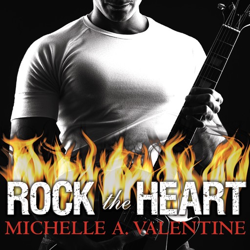 Rock the Heart, Michelle A. Valentine