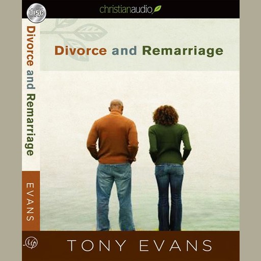 Divorce and Remarriage, Tony Evans