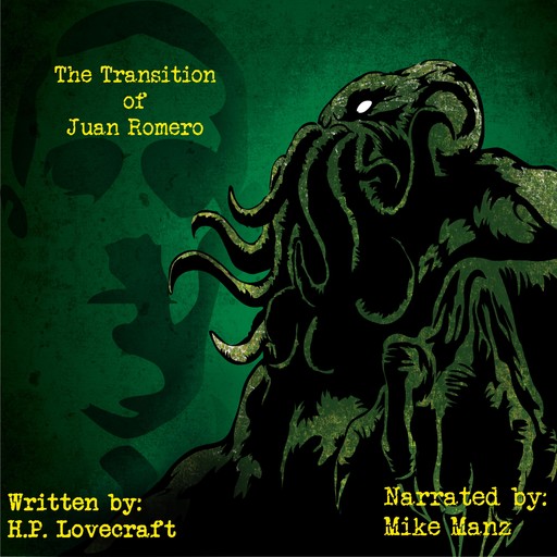 The Transition of Juan Romero, Howard Lovecraft