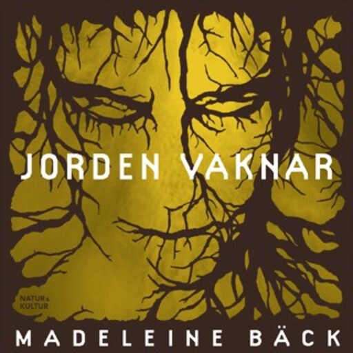 Jorden vaknar, Madeleine Bäck