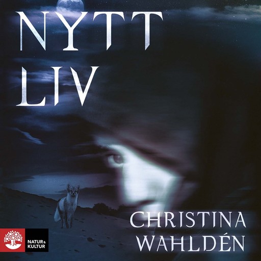Nytt liv, Christina Wahldén