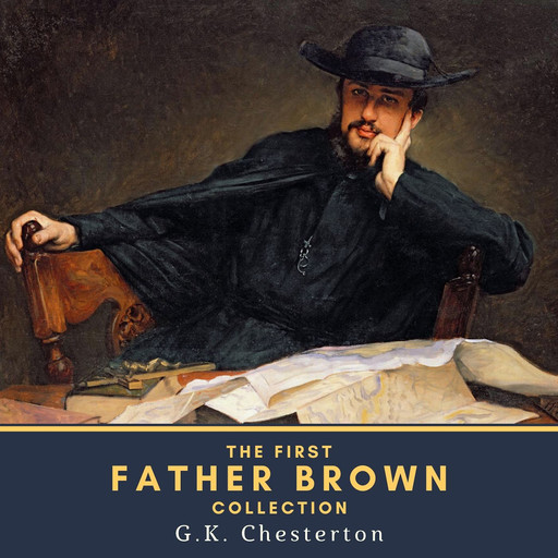 The First Father Brown Collection, Gilbert Keith Chesterton