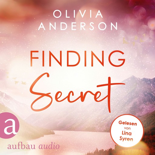Finding Secret - Off to Alaska, Band 2 (Ungekürzt), Olivia Anderson