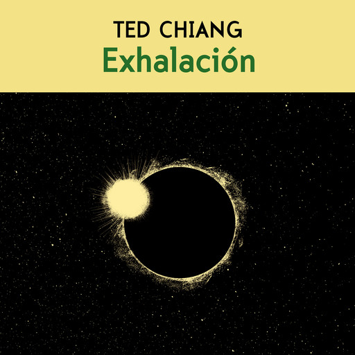 Exhalación, Ted Chiang
