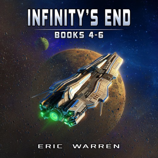 Infinity's End, Books 4 - 6, Eric Warren