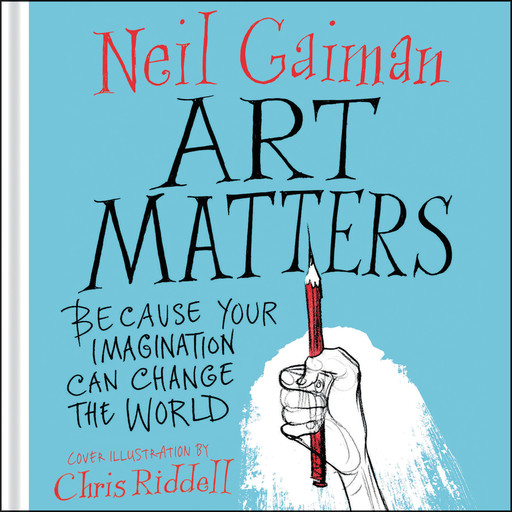 Art Matters, Neil Gaiman, Chris Riddell