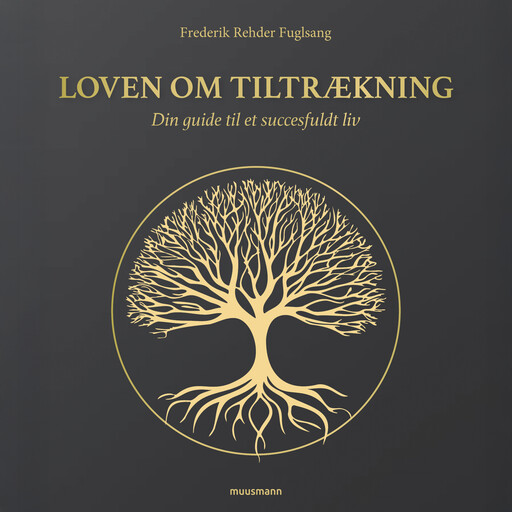 Loven om tiltrækning, Frederik Rehder Fuglsang