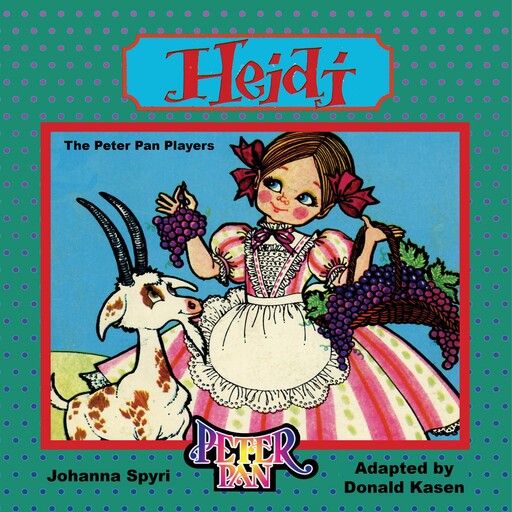 Heidi, Johanna Spyri, Donald Kasen