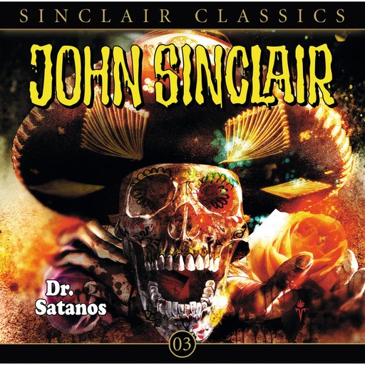 John Sinclair - Classics, Folge 3: Dr. Satanos, Jason Dark