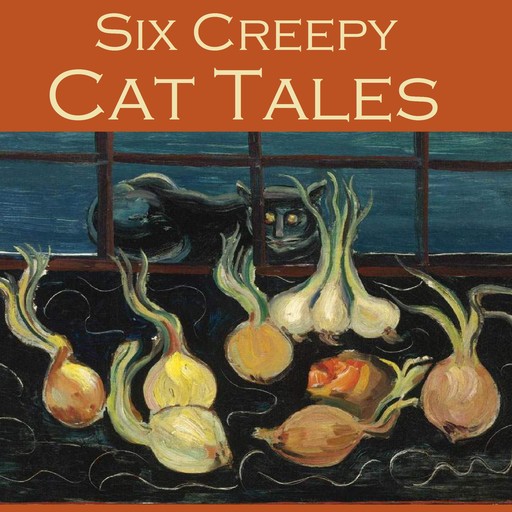 Six Creepy Cat Tales, Barry Pain, Hugh Walpole, William J. Wintle