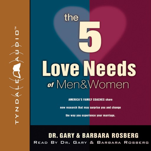 The 5 Love Needs of Men and Women, Gary Rosberg, Barbara Rosberg