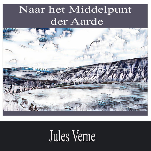 Naar het Middelpunt der Aarde, Jules Verne
