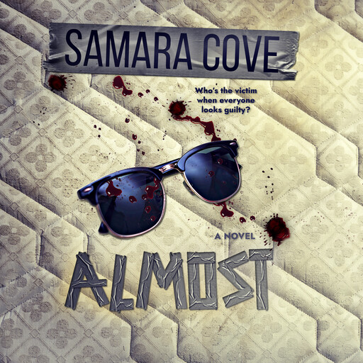 Almost, Samara Cove