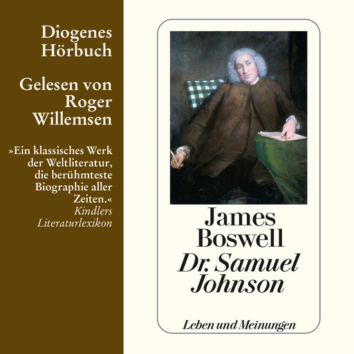 Dr. Samuel Johnson - Leben und Meinungen (Gekürzt), James Boswell