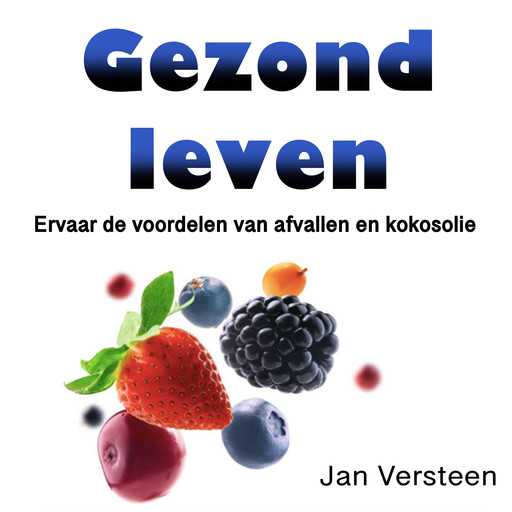 Gezond leven, Jan Versteen