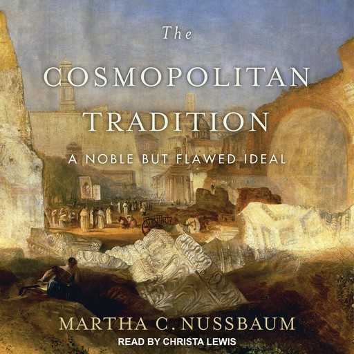 The Cosmopolitan Tradition, Martha C. Nussbaum