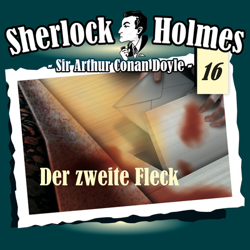 Sherlock Holmes, Die Originale, Fall 16: Der zweite Fleck, Arthur Conan Doyle