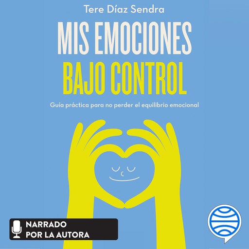 Mis emociones bajo control, Tere Díaz Sendra