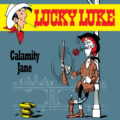 03: Calamity Jane, René Goscinny, Susa Leuner-Gülzow, Siegfried Rabe