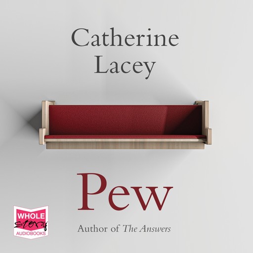 Pew, Catherine Lacey