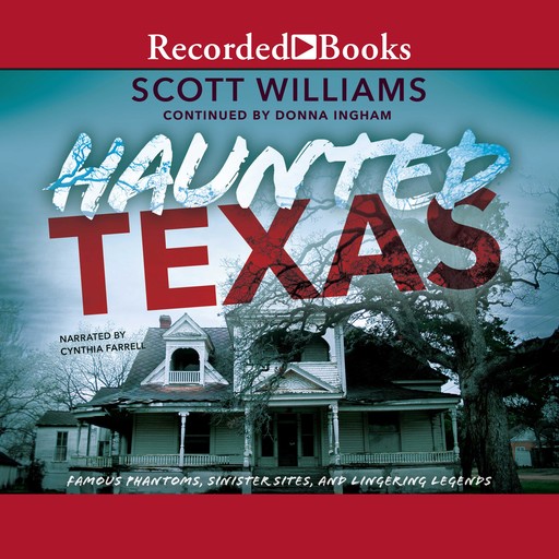 Haunted Texas, Scott Williams, Donna Ingham