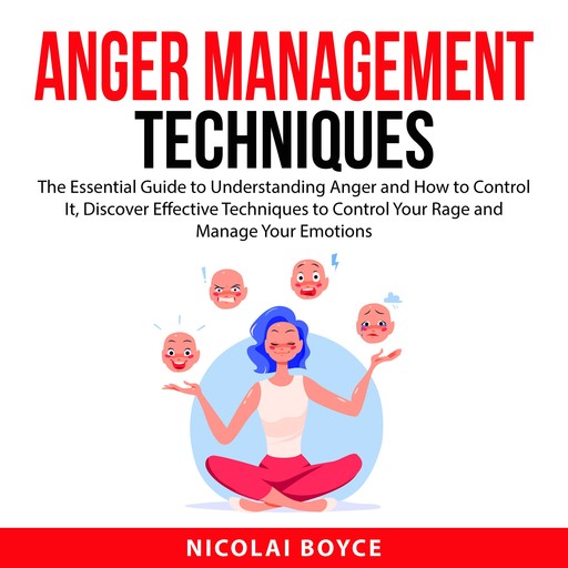 Anger Management Techniques, Nicolai Boyce