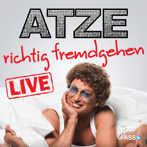 Atze Schröder Live - Richtig fremdgehen, Atze Schröder