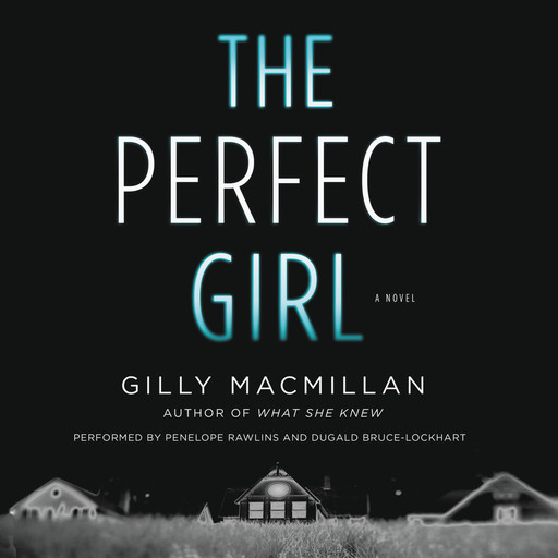 The Perfect Girl, Gilly Macmillan