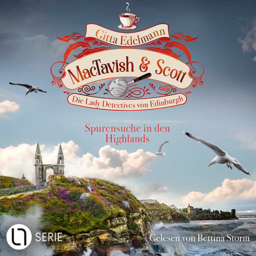 Spurensuche in den Highlands - MacTavish & Scott - Die Lady Detectives von Edinburgh, Folge 14 (Ungekürzt), Gitta Edelmann