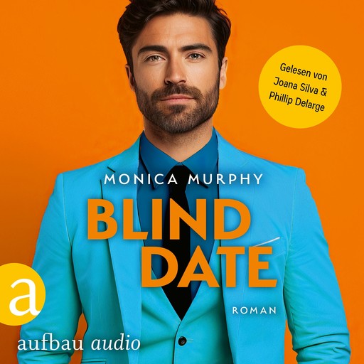 Blind Date - Die Dating Serie, Band 7 (Ungekürzt), Monica Murphy