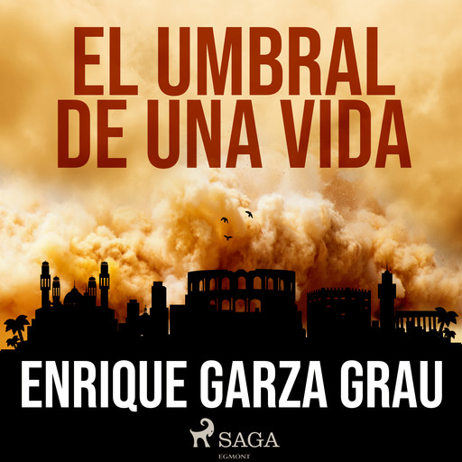 El umbral de una vida, Enrique Garza Grau
