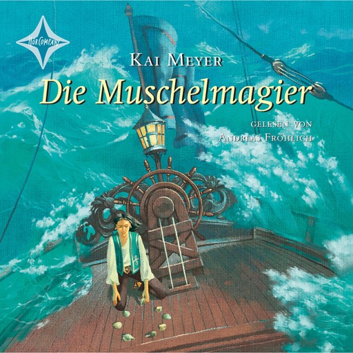 Die Muschelmagier - Wellenläufer, Teil 2 (gekürzt), Kai Meyer