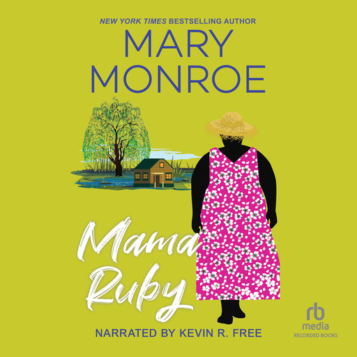 Mama Ruby, Mary Monroe