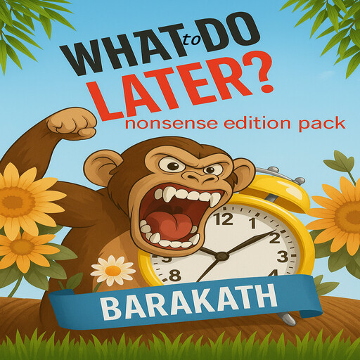 What to do nonsense edition pack, Barakath
